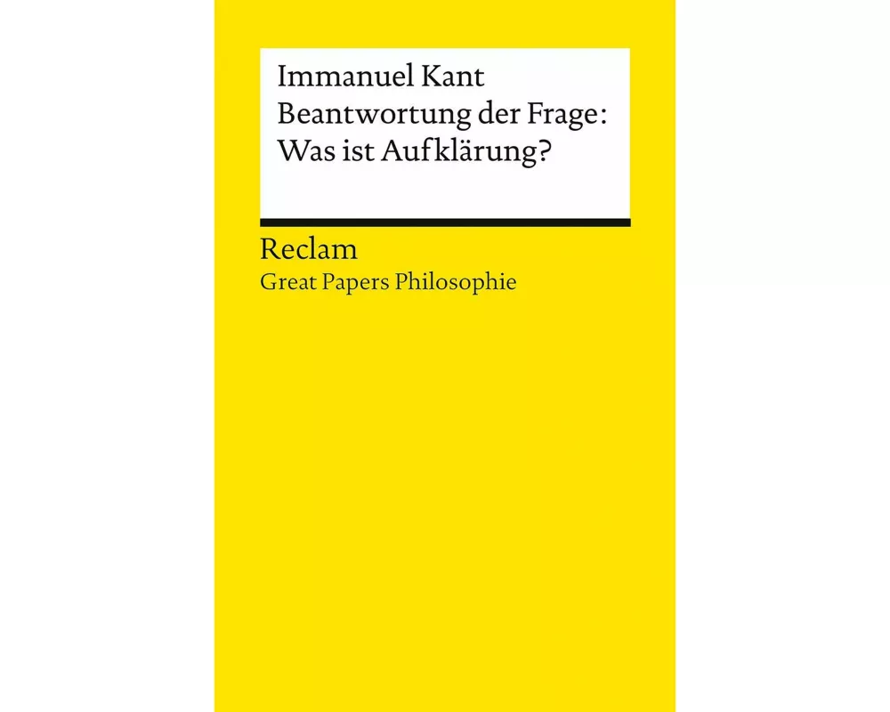 Beantwortung der Frage: Was ist Aufklärung?