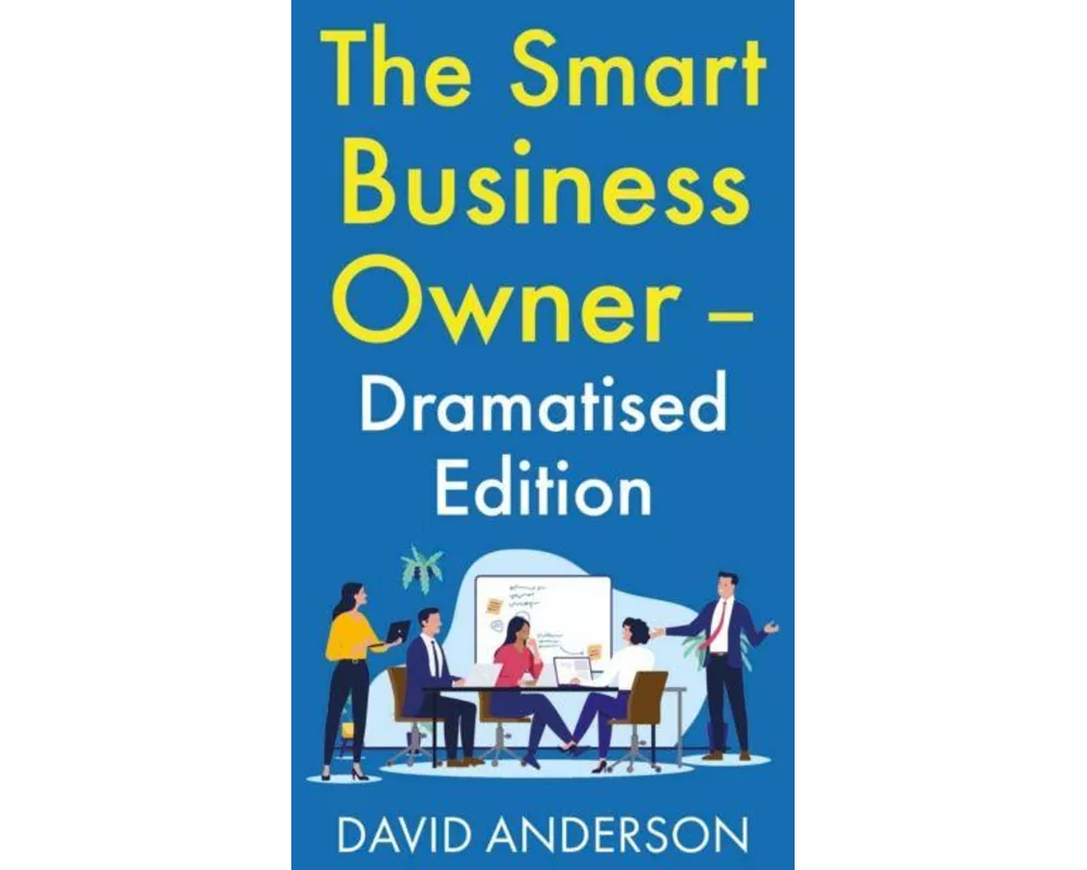 The Smart Business Owner - Dramatised Edition