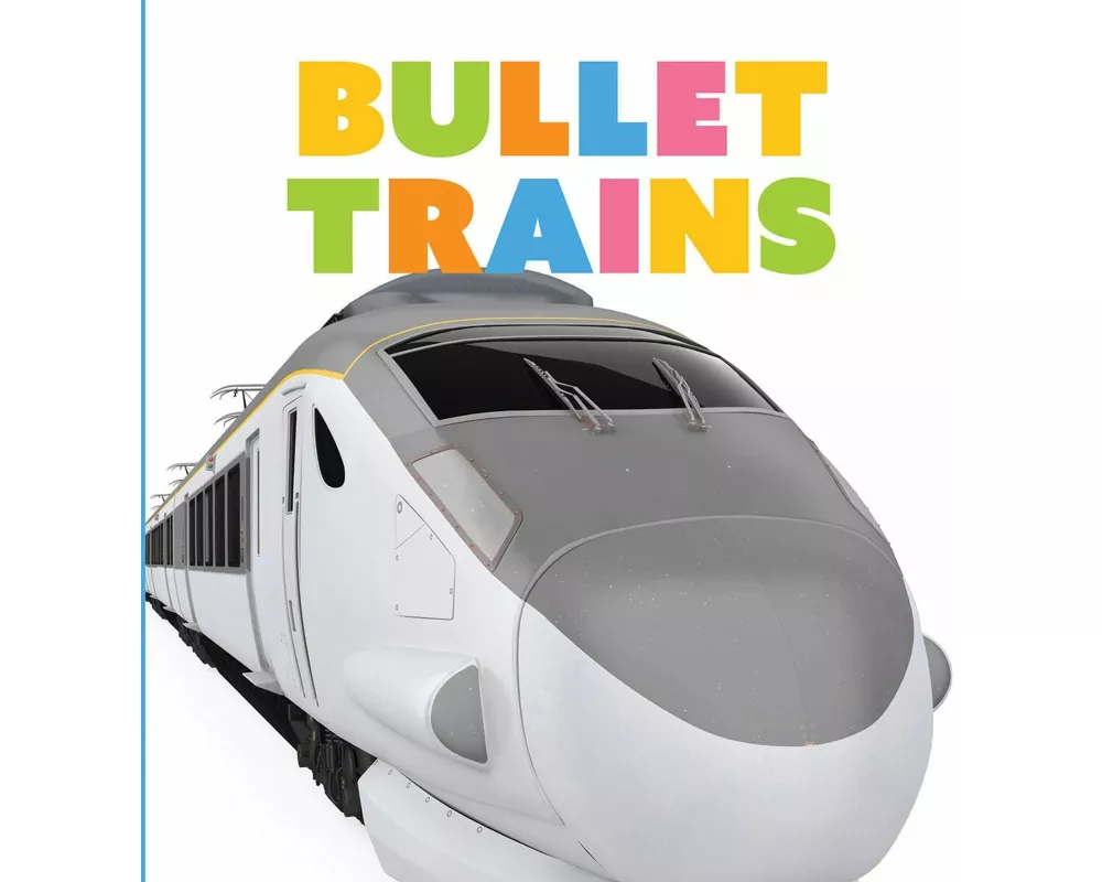 Bullet Trains