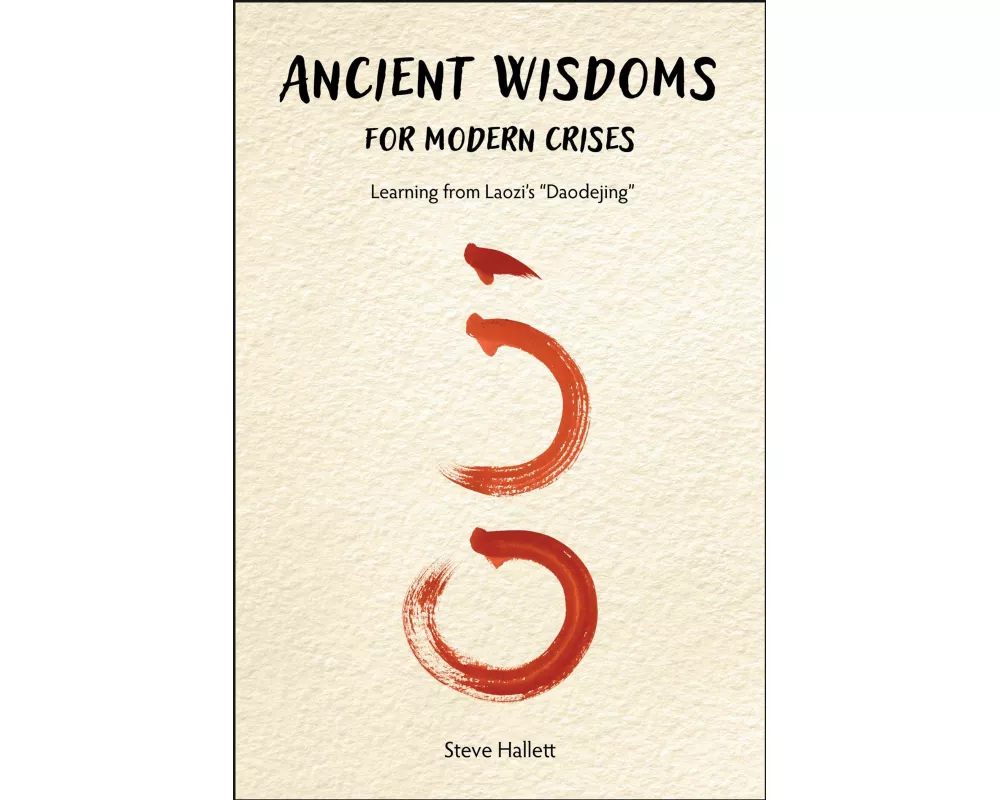 Ancient Wisdoms for Modern Crises