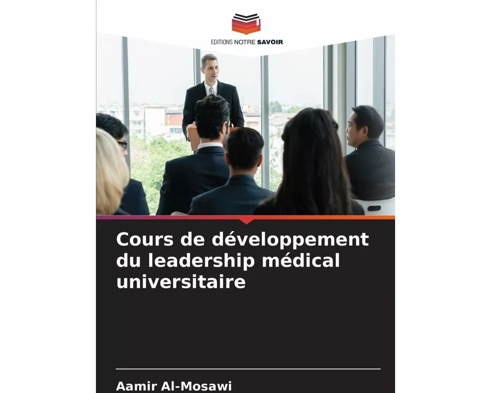 Cours de développement du leadership médical universitaire