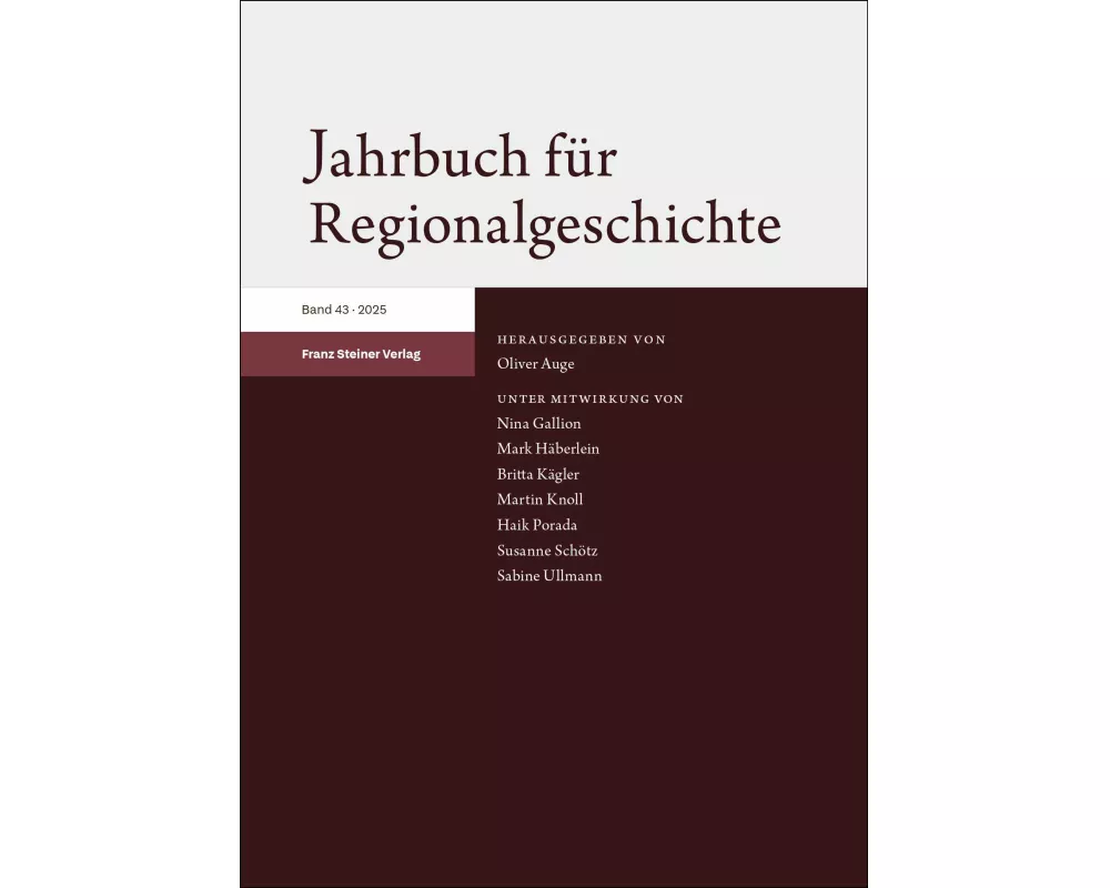 Jahrbuch für Regionalgeschichte 43 (2025)