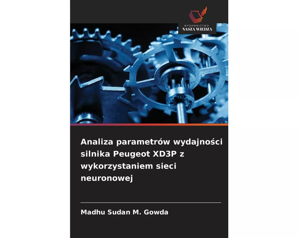 Analiza parametrów wydajno¿ci silnika Peugeot XD3P z wykorzystaniem sieci neuronowej