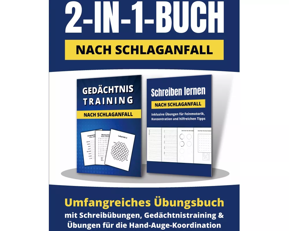 2-in-1-Buch nach Schlaganfall: Umfangreiches Übungsbuch mit Schreibübungen, Gedächtnistraining und Übungen für die Hand-Auge-Koordination