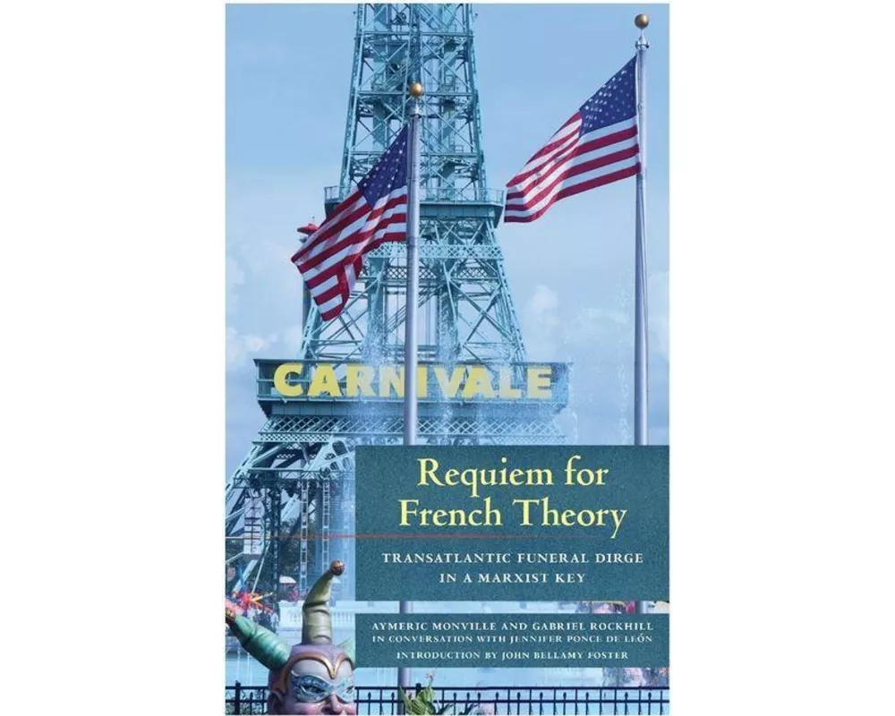 Requiem for French Theory