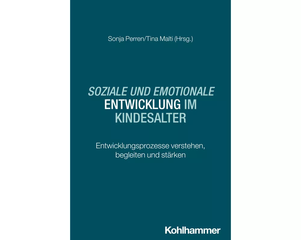 Soziale und emotionale Entwicklung im Kindesalter