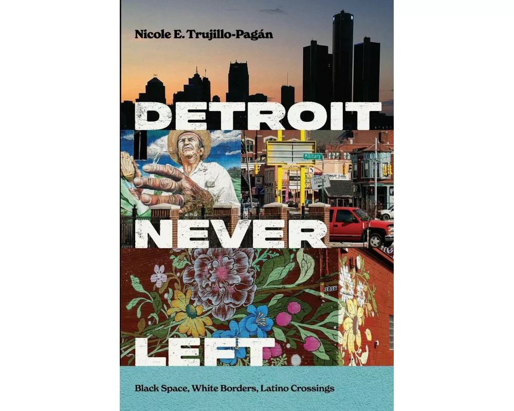 Detroit Never Left