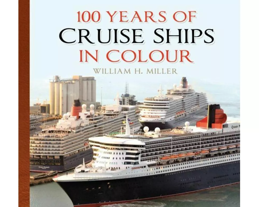 100 Years of Cruise Ships in Colour