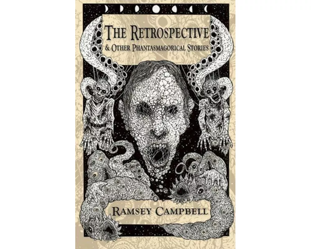 The Retrospective & Other Phantasmagorical Stories [Trade Paperback]