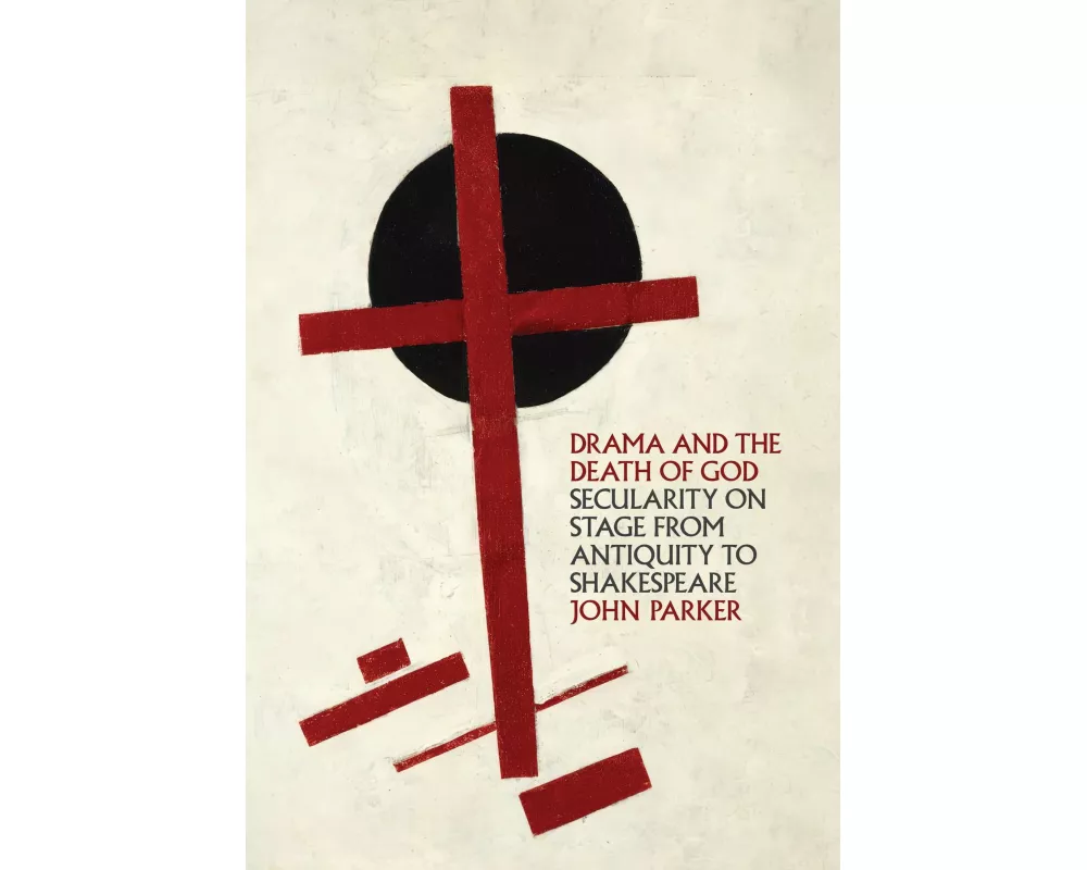 Drama and the Death of God