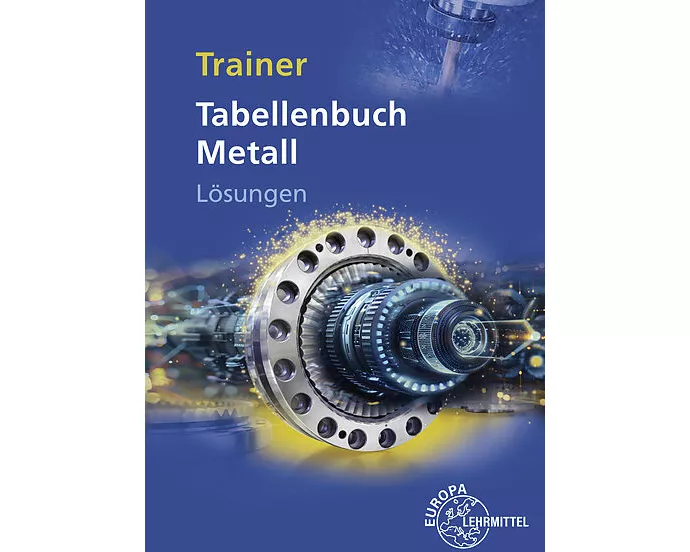 Lösungen zu 14030 Trainer Tabellenbuch Metall