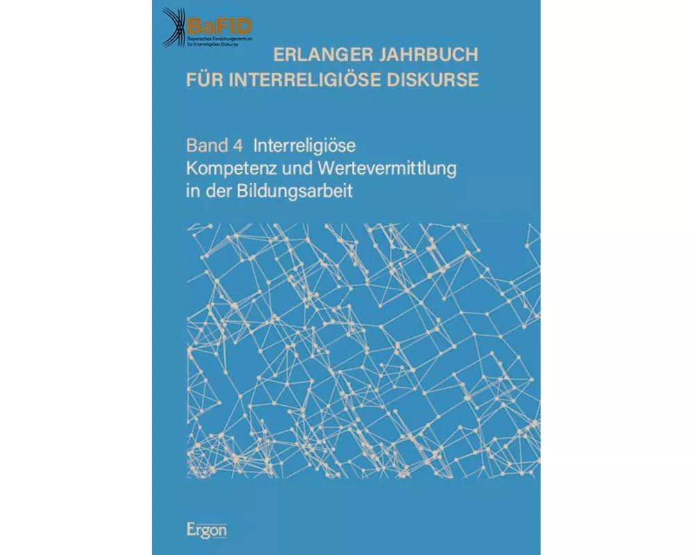Erlanger Jahrbuch für Interreligiöse Diskurse