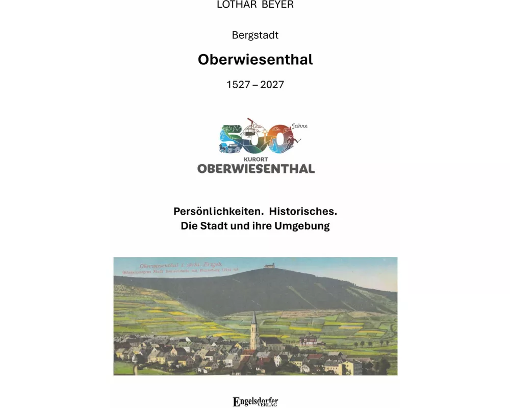 500 Jahre Bergstadt Oberwiesenthal (1527 - 2027)