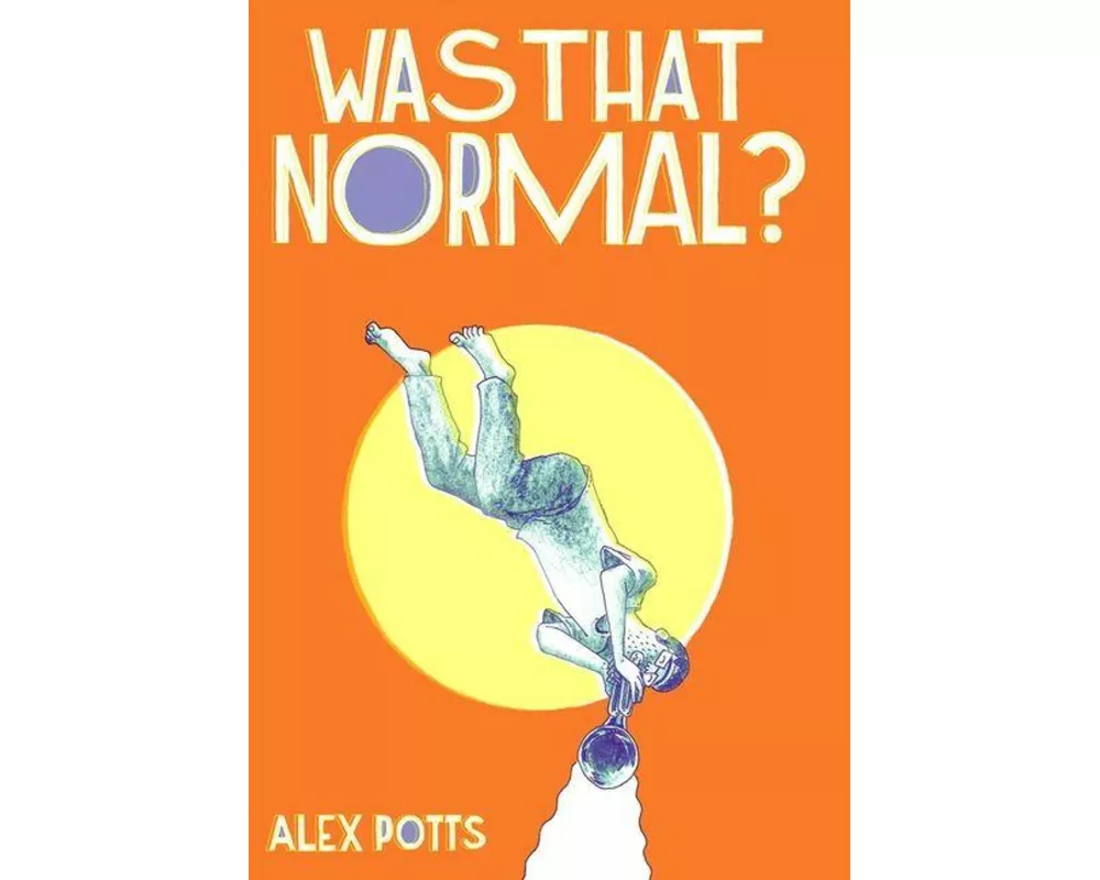 Was That Normal?