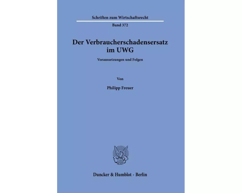 Der Verbraucherschadensersatz im UWG