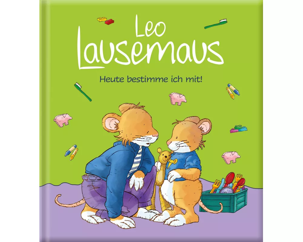 Leo Lausemaus – Heute bestimme ich mit!