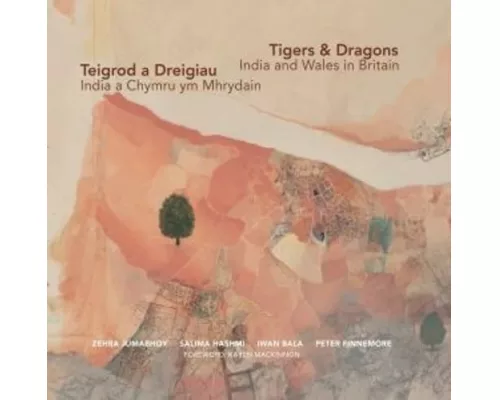 Tigers & Dragons - India and Wales in Britain | Teigrod a Dreigiau - India a Chymru ym Mhrydain