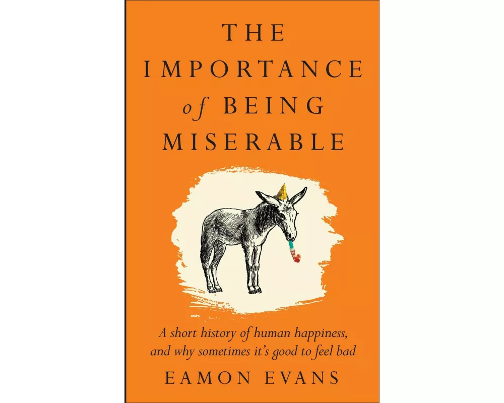 The Importance of Being Miserable
