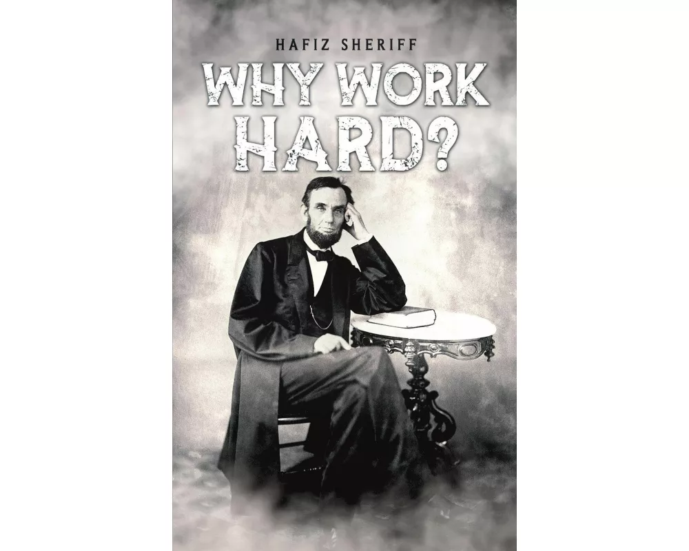 Why Work Hard?