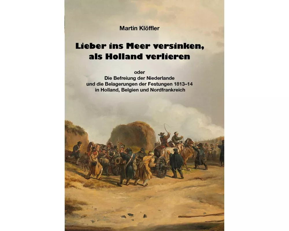 Lieber ins Meer versinken, als Holland verlieren