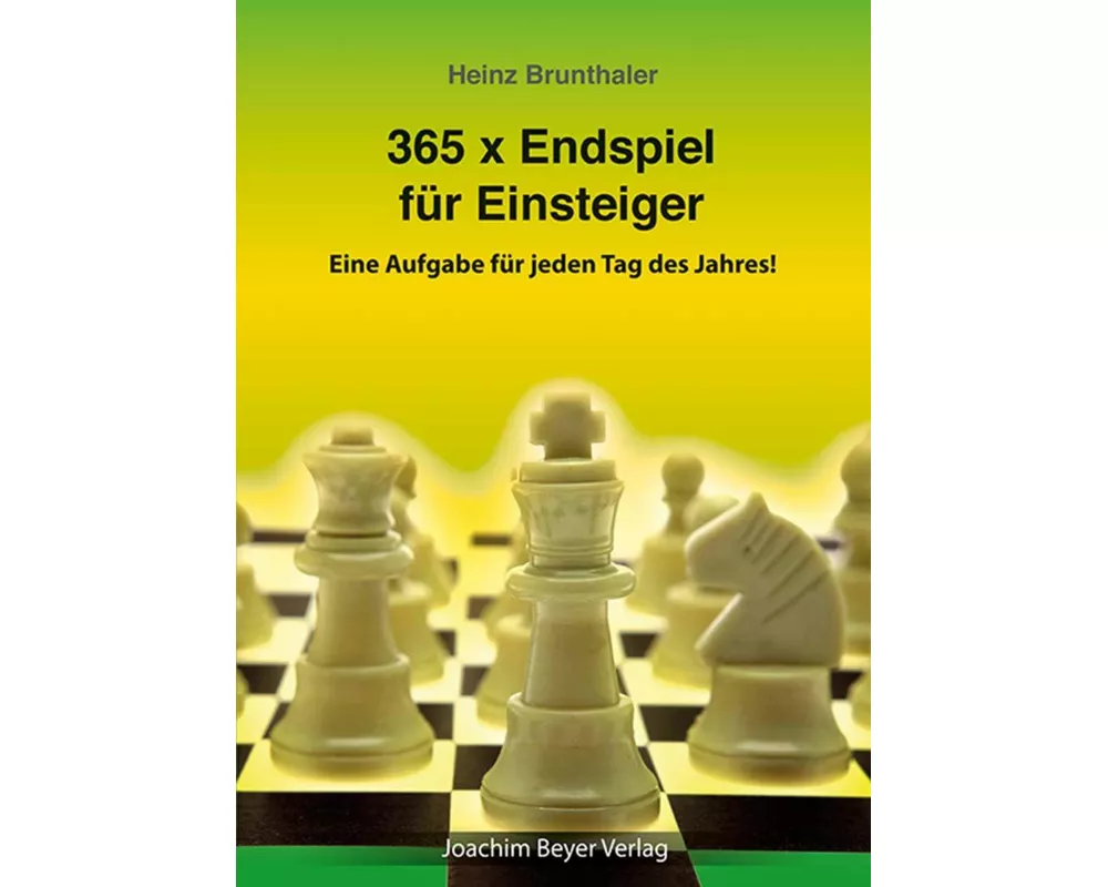 365 x Endspiel für Einsteiger