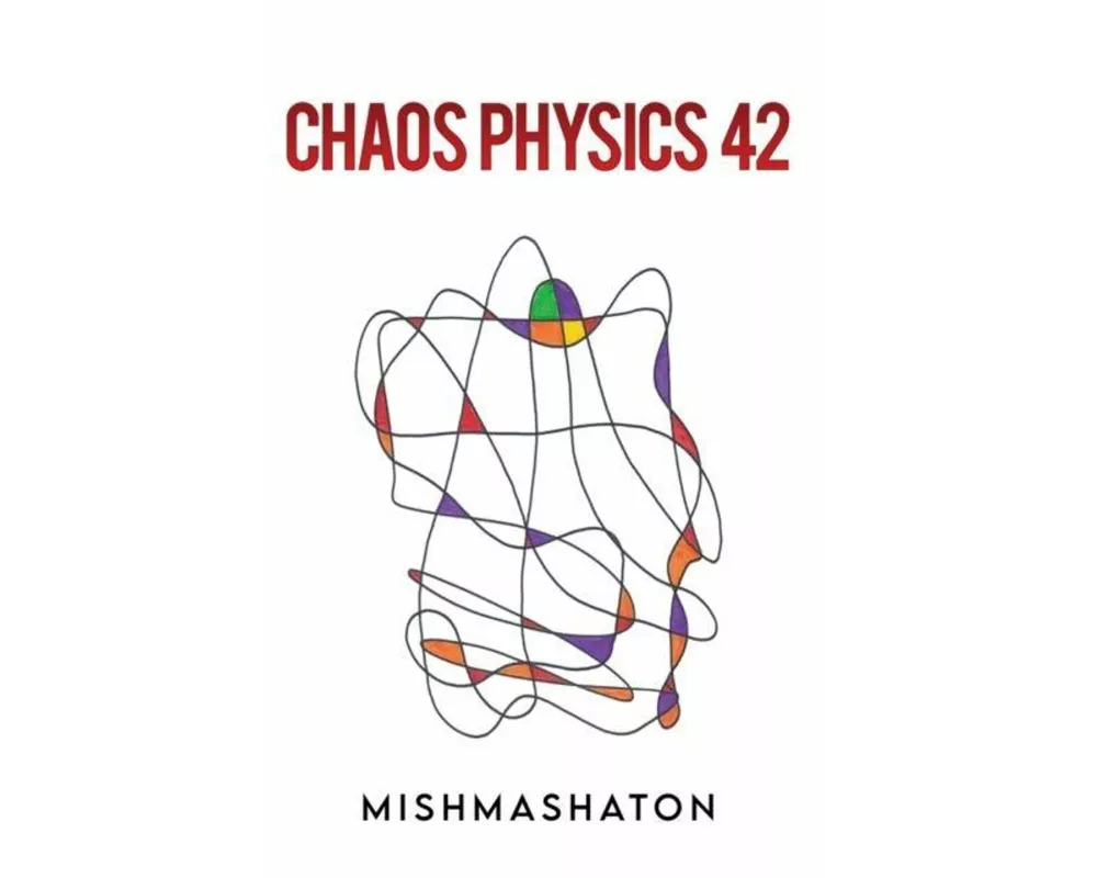 Chaos Physics 42