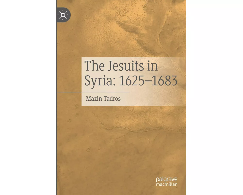 The Jesuits in Syria: 1625-1683