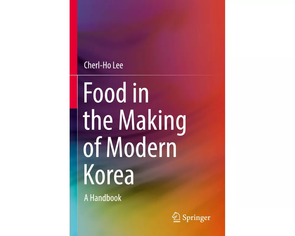 Food in the Making of Modern Korea