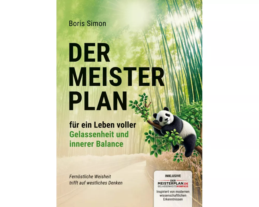 Der Meisterplan für ein Leben voller Gelassenheit und innerer Balance