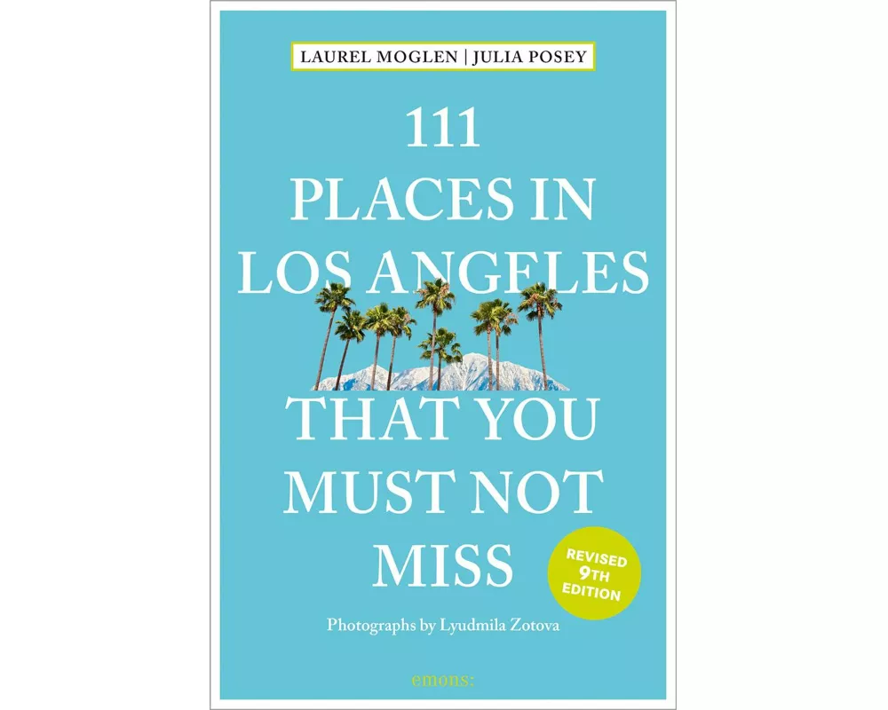 111 Places in Los Angeles That You Must Not Miss