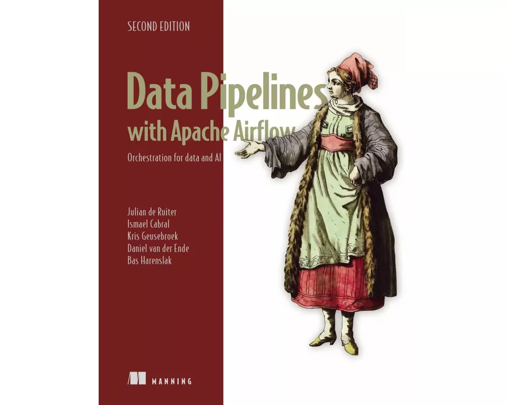 Data Pipelines with Apache Airflow, Second Edition