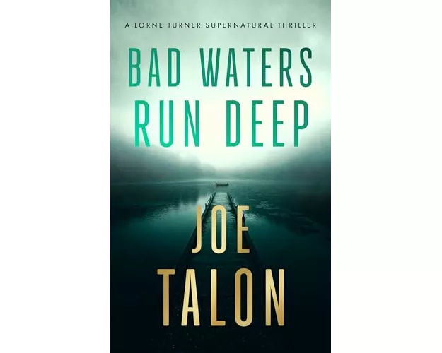Bad Waters Run Deep