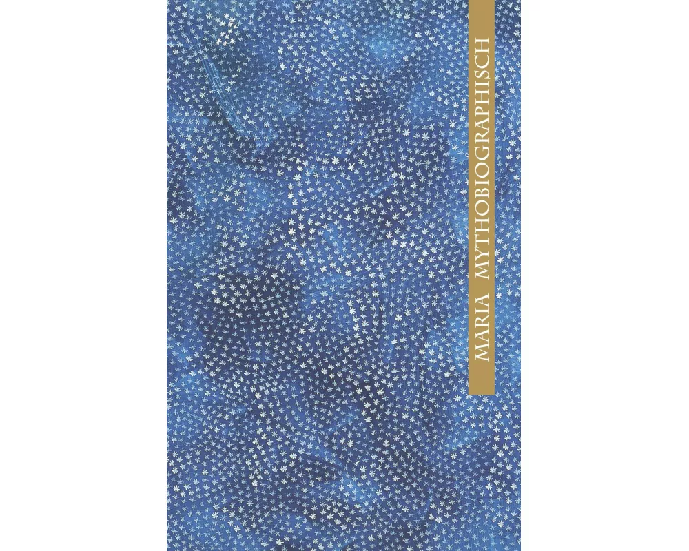 Maria mythobiographisch / Marie mythobiographique (dt.-frz.)