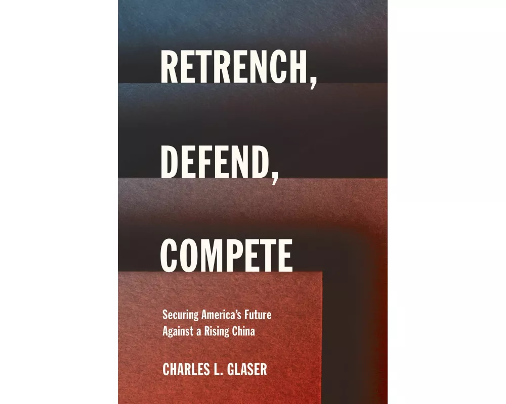 Retrench, Defend, Compete