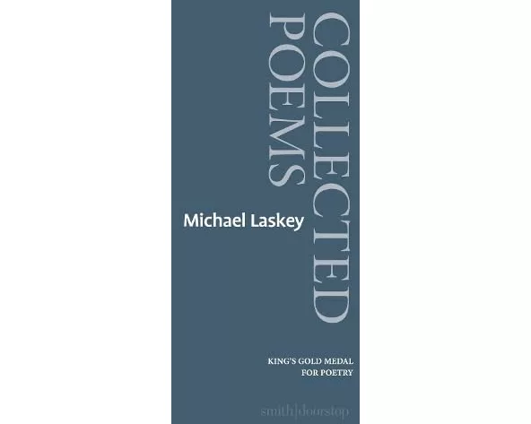 Michael Laskey: Collected Poems