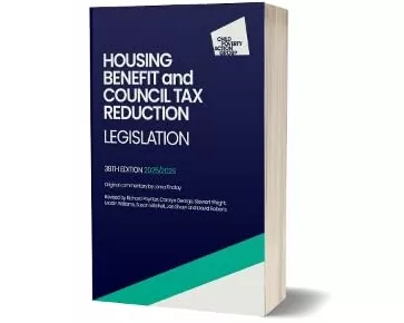 Housing Benefit and Council Tax Reduction Legislation, 38th edition