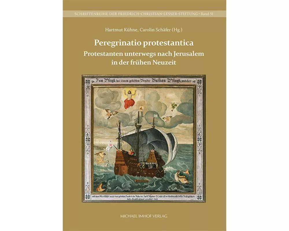 Protestanten unterwegs nach Jerusalem in der Frühen Neuzeit