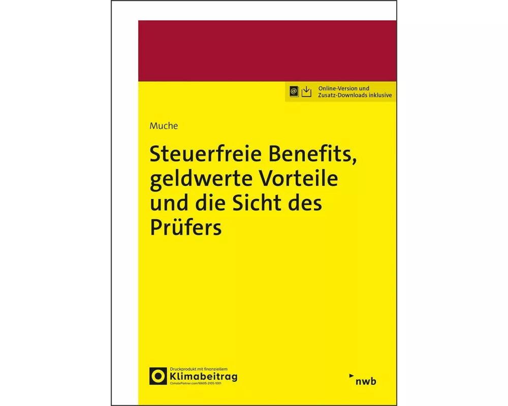 Steuerfreie Benefits, geldwerte Vorteile und die Sicht des Prüfers