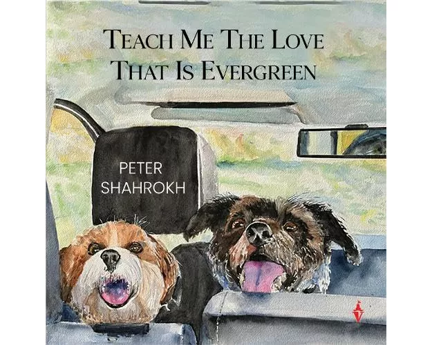 Teach Me the Love that Is Evergreen