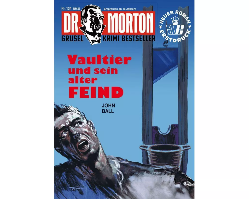 Dr. Morton Nr. 134: Vaultier und sein alter Feind