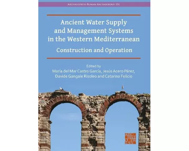Ancient Water Supply and Management Systems in the Western Mediterranean