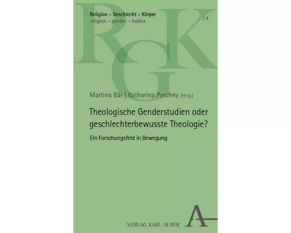 Theologische Genderstudien oder geschlechterbewusste Theologie?