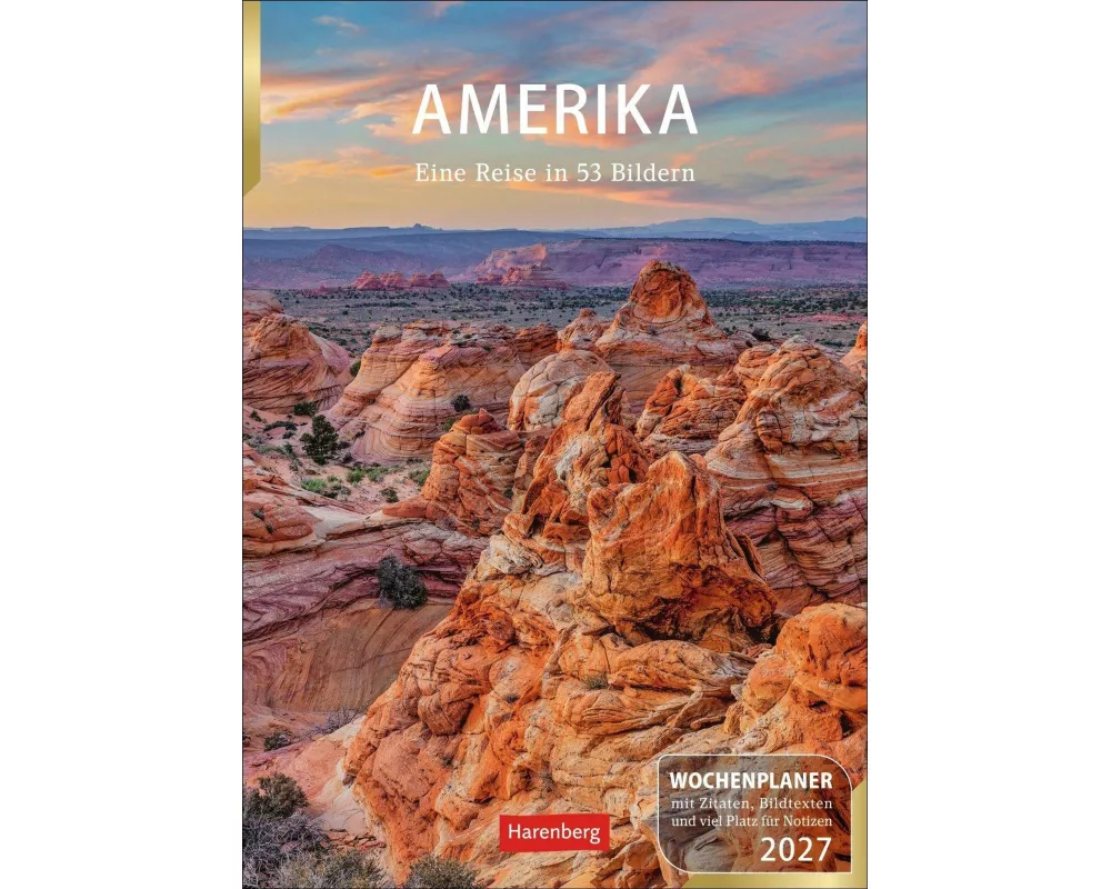 Amerika Wochenplaner 2027 - Eine Reise in 53 Bildern