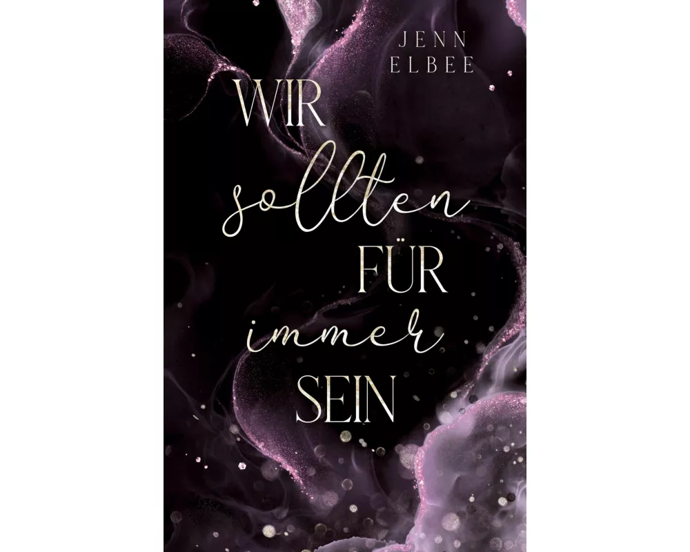 Wir sollten für immer sein