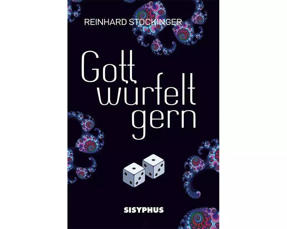 Gott würfelt gern