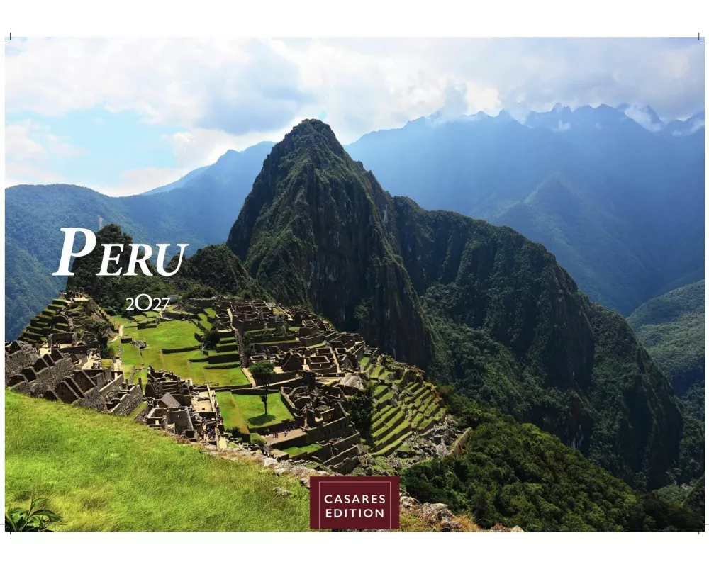 Peru Kalender 2027 - Wandkalender | Fotokalender Südamerika 35x50cm - Atemberaubende Landschaften und Kultur von Machu Picchu bis Anden, ideal als Ges