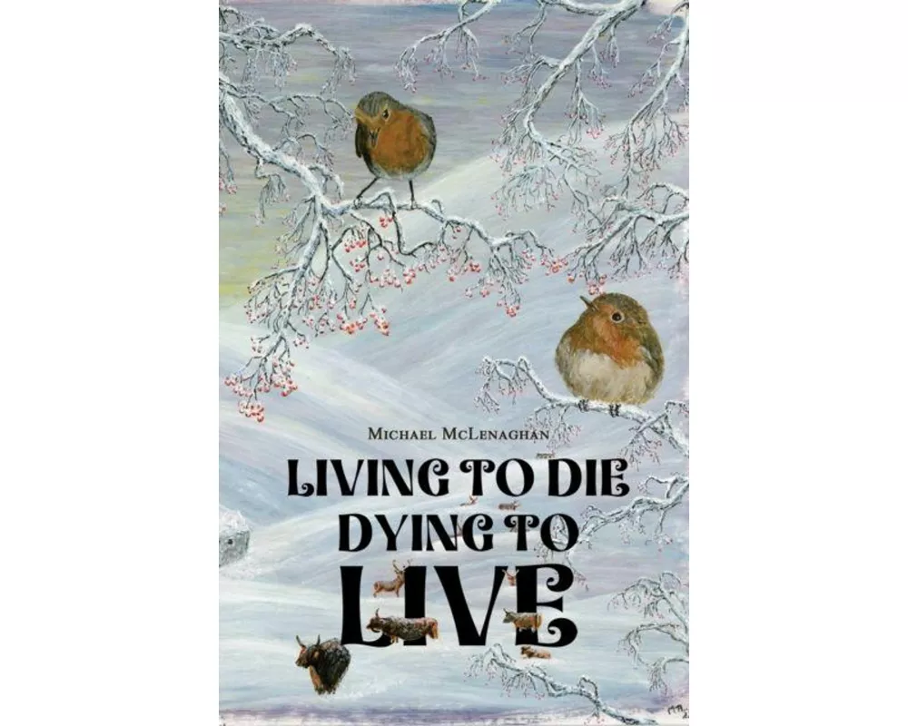 Living to Die - Dying to Live