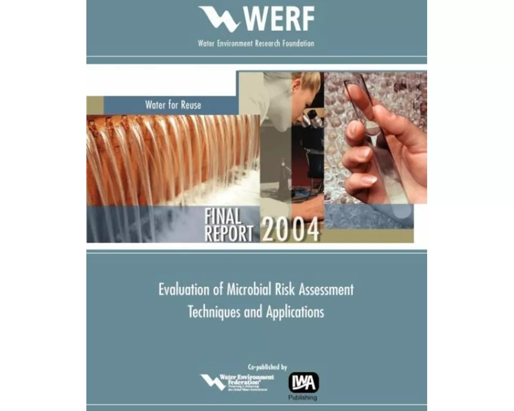 Evaluation of Microbial Risk Assessment Techniques and Applications