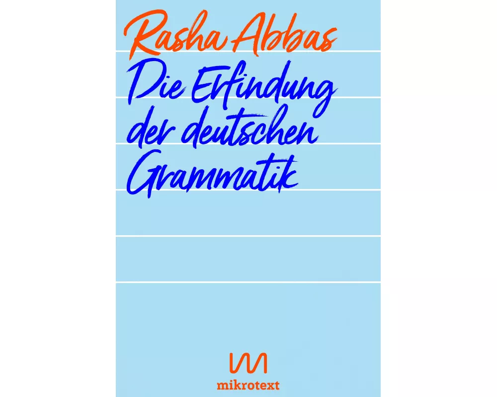Die Erfindung der deutschen Grammatik