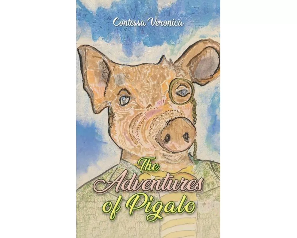 The Adventures of Pigalo